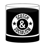 Scotch And Socialism