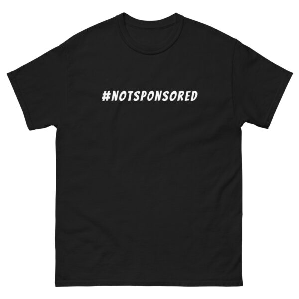 #notsponsored t-shirt